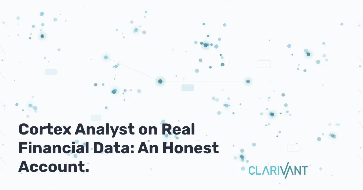 Cortex Analyst on Real Financial Data: What Worked